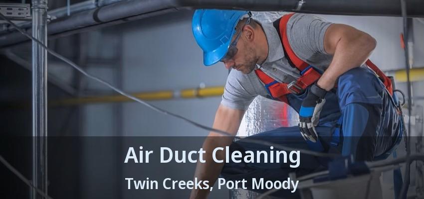 Air Duct Cleaning Twin Creeks, Port Moody - BC