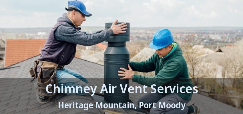 Chimney Air Vent Services Heritage Mountain, Port Moody - BC