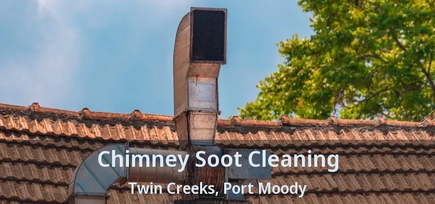 Chimney Soot Cleaning Twin Creeks, Port Moody - BC